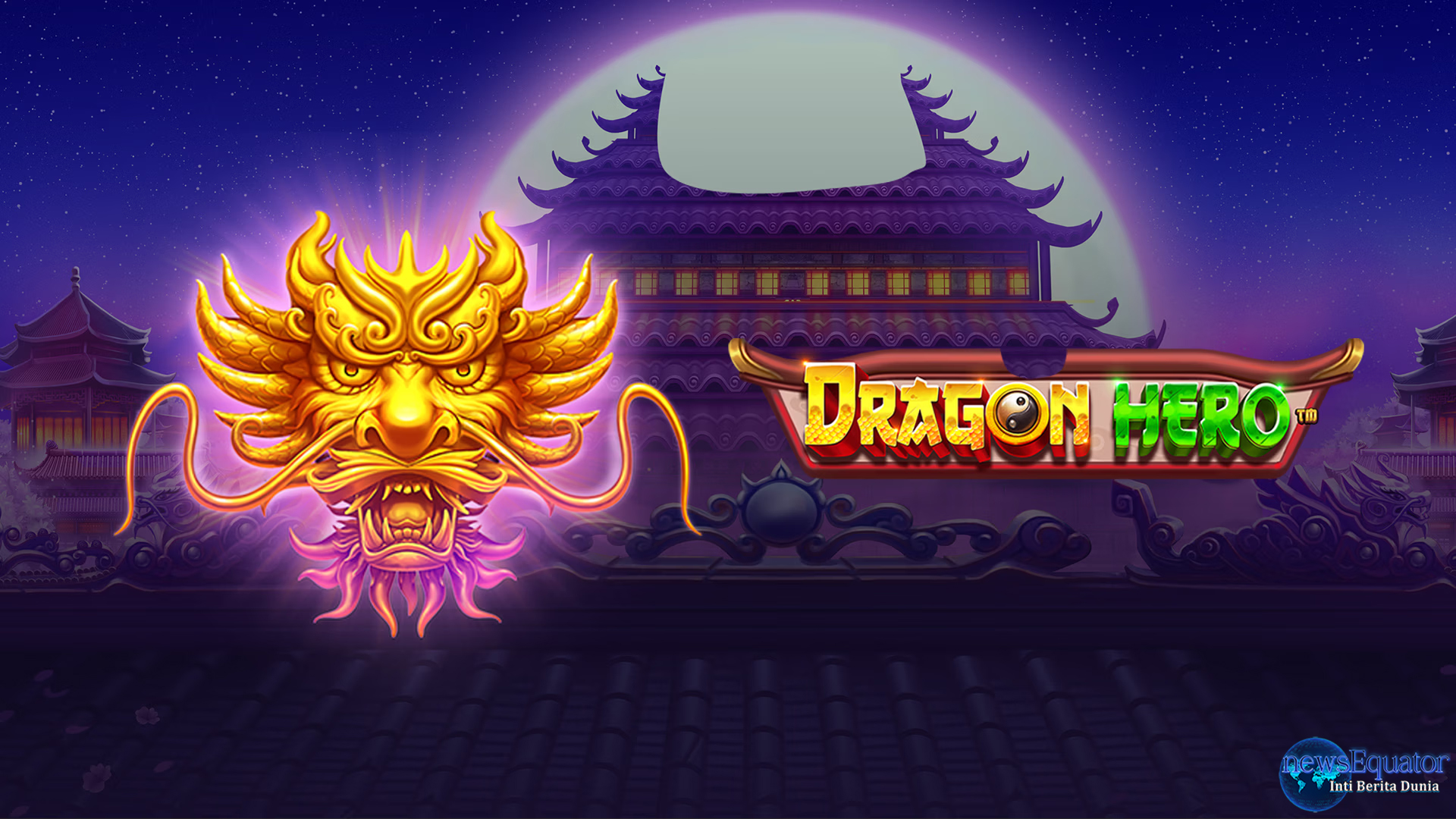 Cnnslot: Dragon Hero Bawa Slot Receh Jadi Kaya Kilat 100%