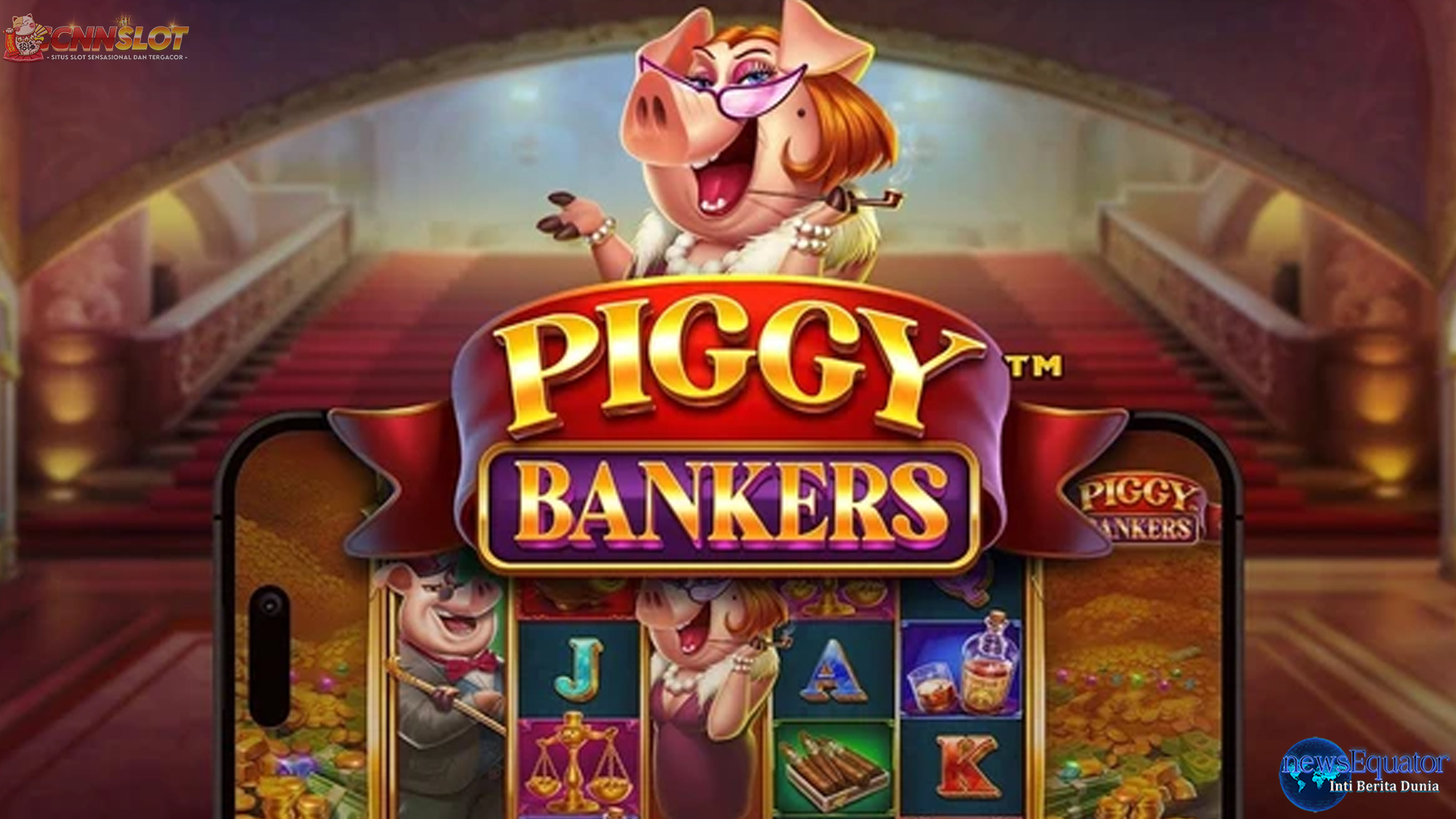Eksplorasi Lengkap Slot Maxwin Piggy Bankers di Platform Cnnslot