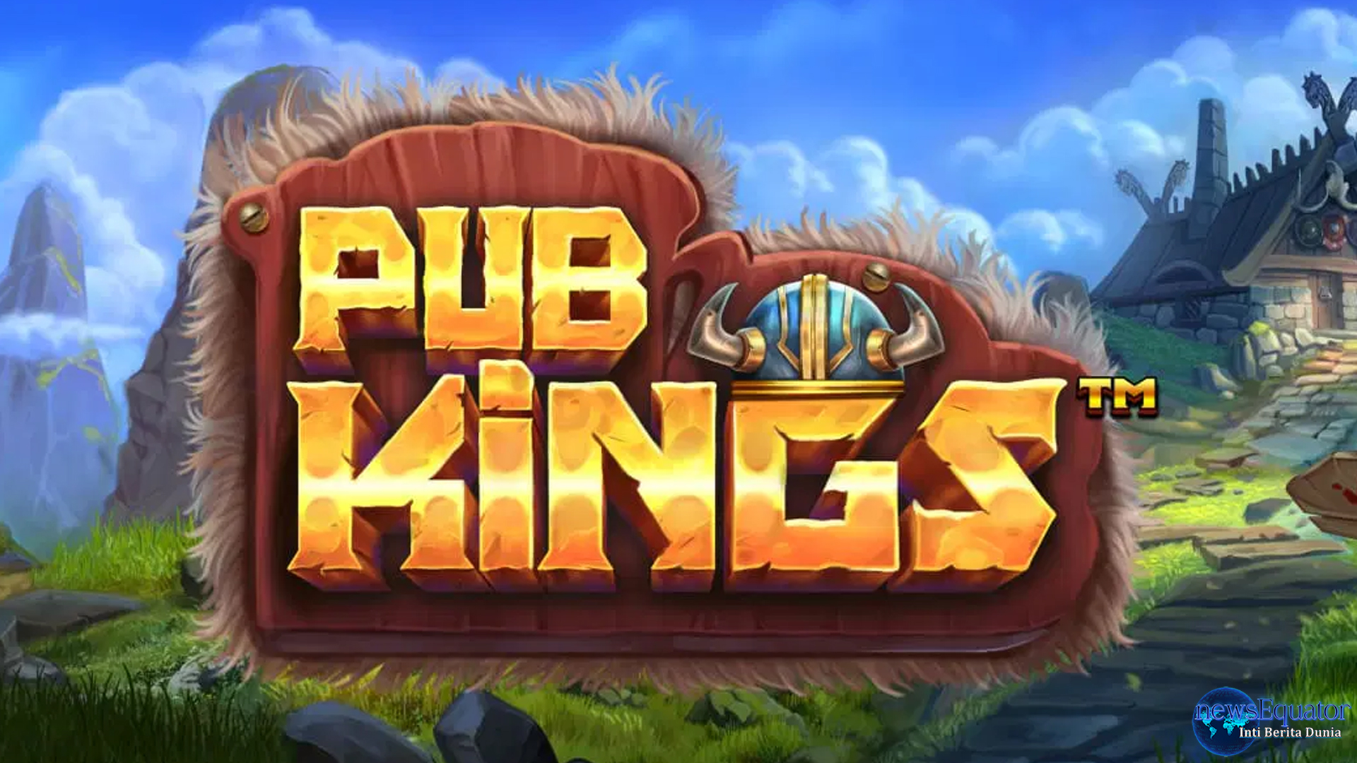 Cnnslot Hadirkan 4 Catatan Penting dari Slot Online Pub Kings