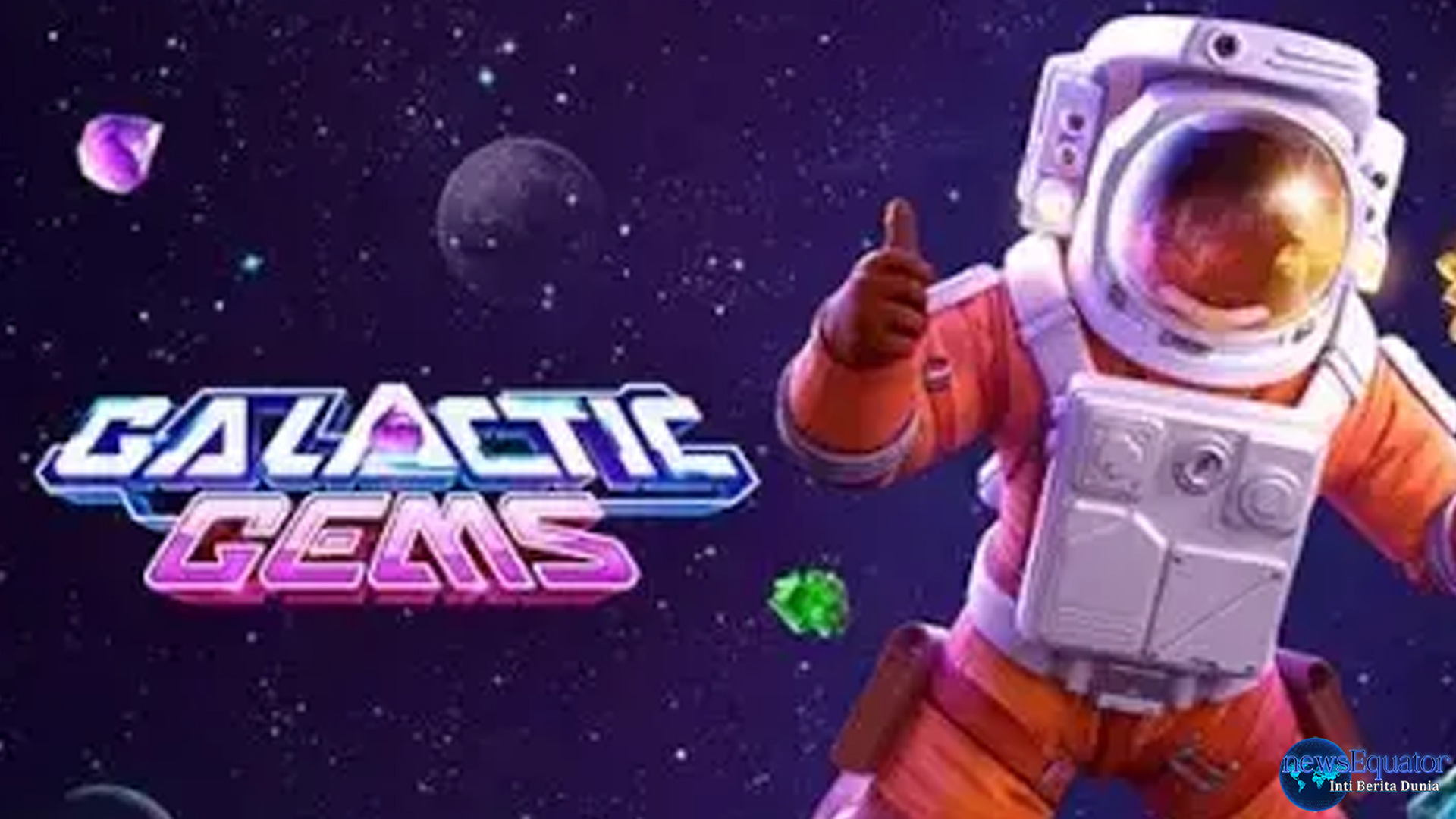 Cnnslot Tembus Jackpot Slot Online lewat Galactic Gems 5 kali