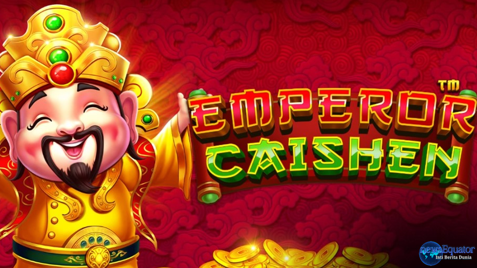 Cnnslot Bahas Emperor Caishen dan 4 Kualitas Unggulnya
