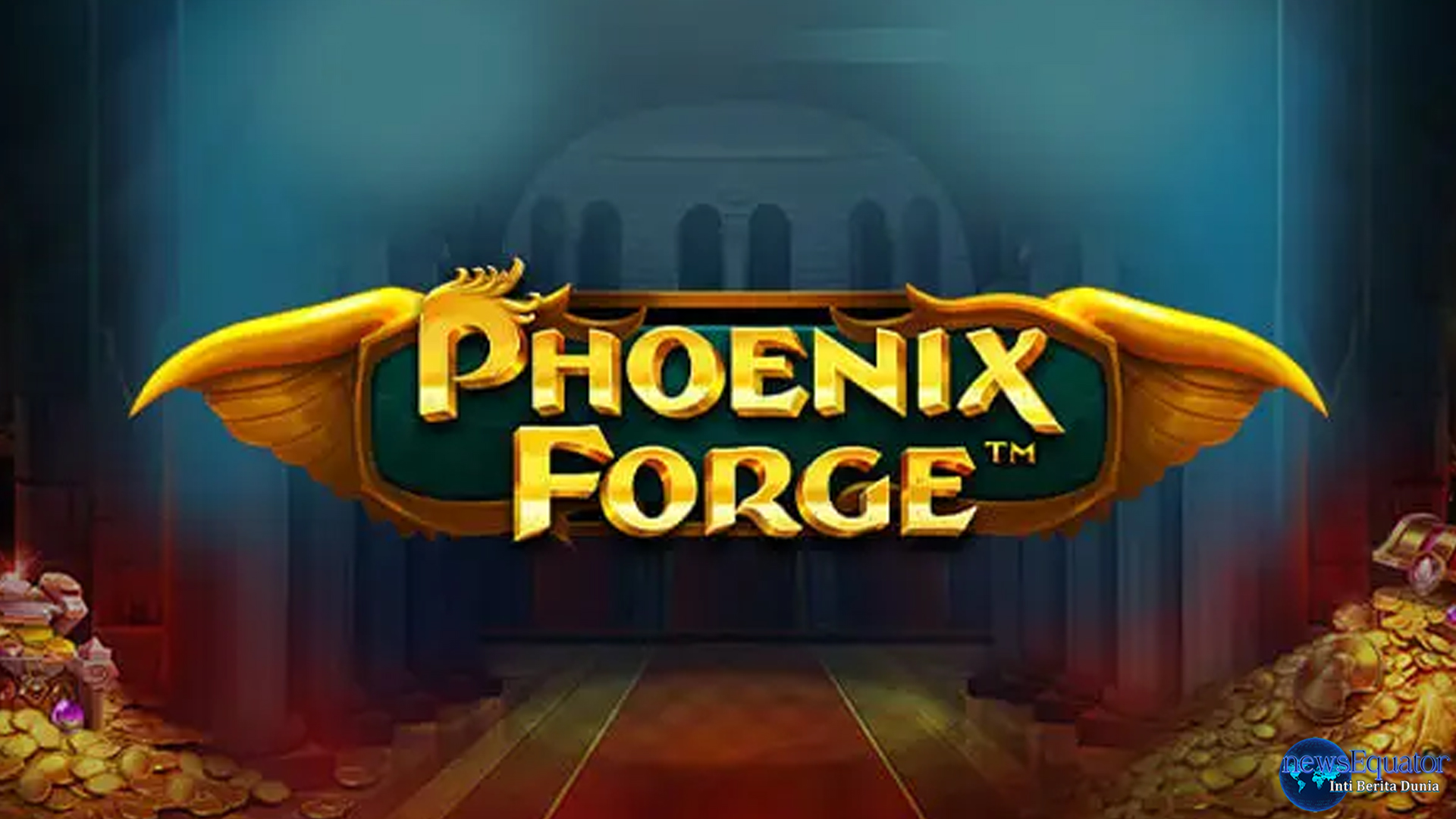 Cnnslot Kenalkan Phoenix Forge dengan Peluang 2x Lipat