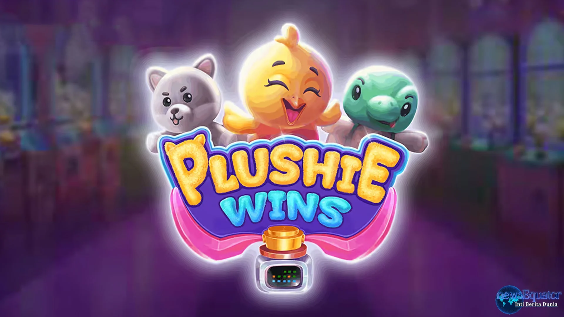 Keunikan 4 Tema Boneka di Slot Online Plushie Wins Terbaru