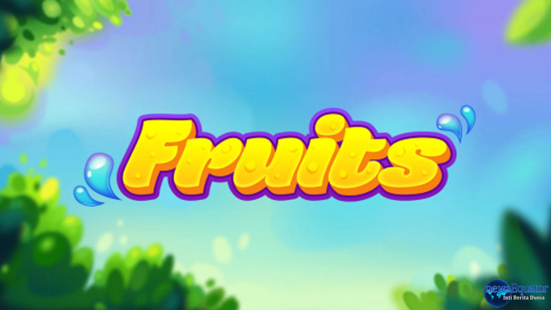 Anak Jaman Sekarang Wajib Tau, Slot777 di Game Fruits Ini