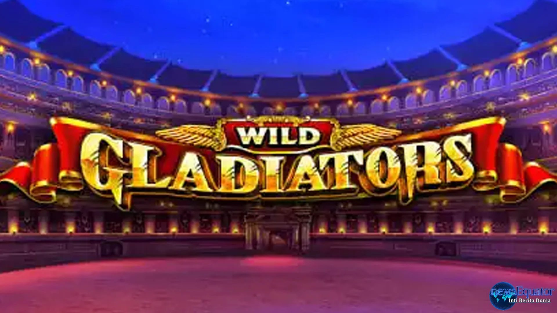 Buka 4 Hidden Fact Wild Gladiator yang Bikin Hidup Lo Makin Juicy